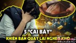 5 ‘cái bẫy’ khiến bạn quay lại nghèo khó