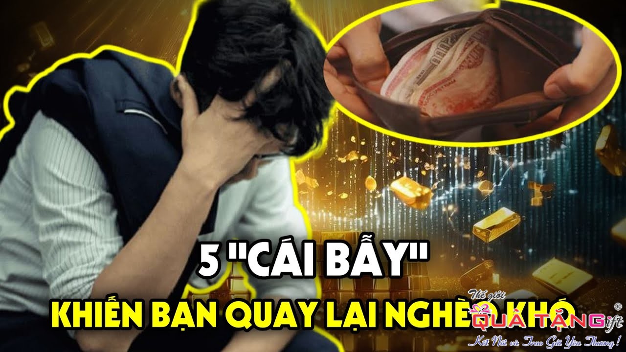 Nhiều người đã chứng kiến tài sản của mình bị sụt giảm và rơi vào khủng hoảng tái nghèo vì vướng vào 5 “cái bẫy” này.